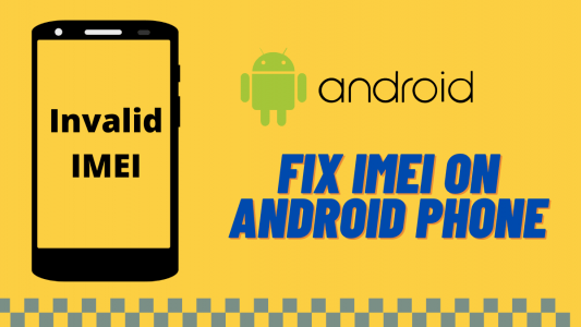 Fix Lost IMEI On Android Phone