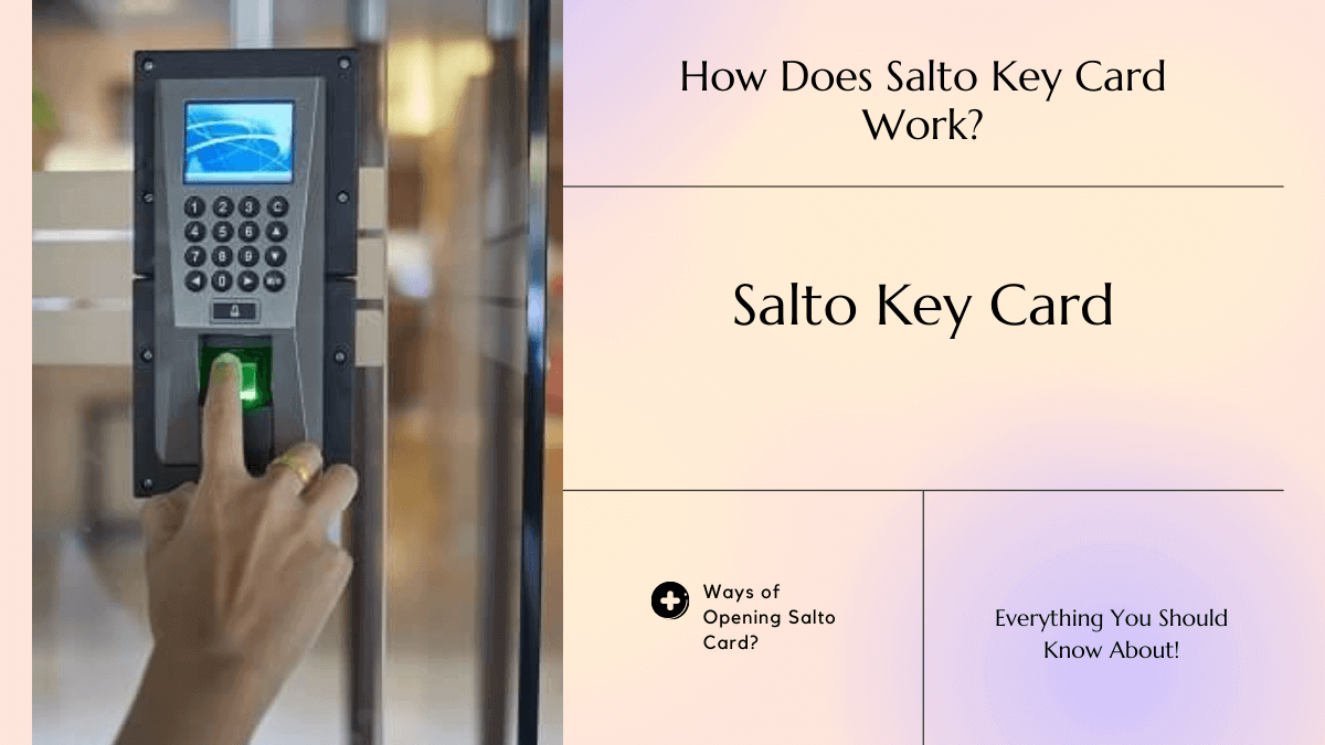 How Does Salto Key Card Work